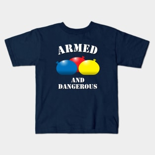 Armed and Dangerous Water Balloons Kids T-Shirt